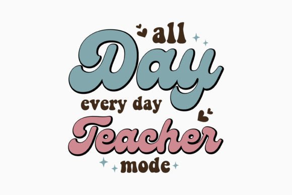 All Day Every Day Teacher Mode: A Retro Graphics Gem for Crafts