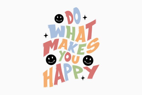 Do What Makes Retro Mental Health SVG for Crafts & Graphics