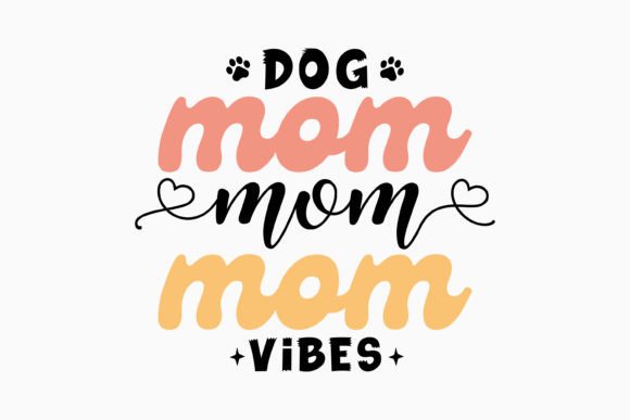 Dog Mom Vibes Retro Mothers Day SVG: A Graphics Craft Review