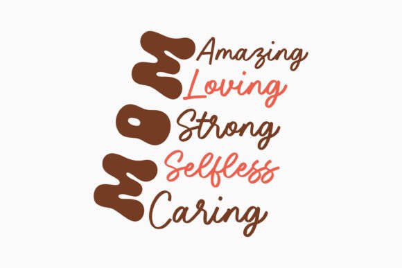 Enhancing Crafts and Graphics with Mom Amazing Loving Strong Selfless
