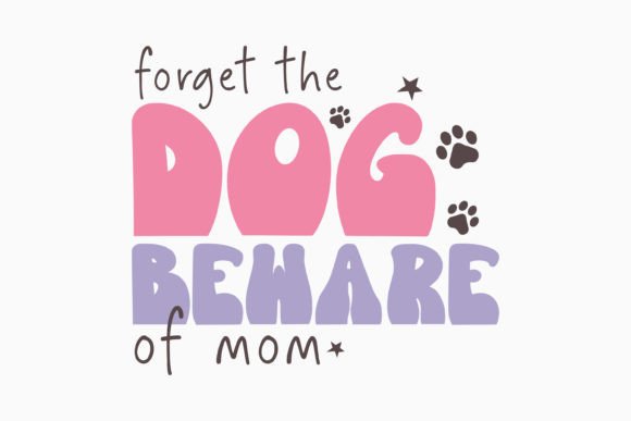 Forget the Dog Retro Dog Quote SVG: A Versatile Graphics Craft