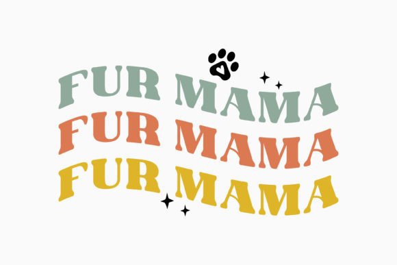 Fur Mama Retro Dog Quote SVG for Graphics and Crafts