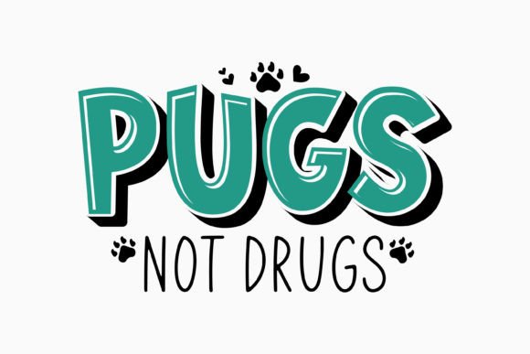 Pugs Not Drugs Retro Dog Quote SVG for Crafts and Graphics