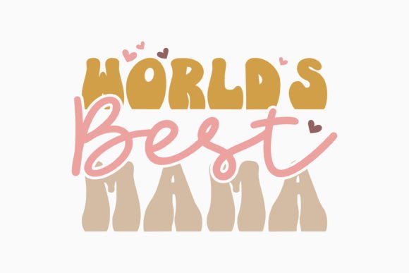 Review: Retro Mothers Day Worlds Best Mama for Crafts & Graphics