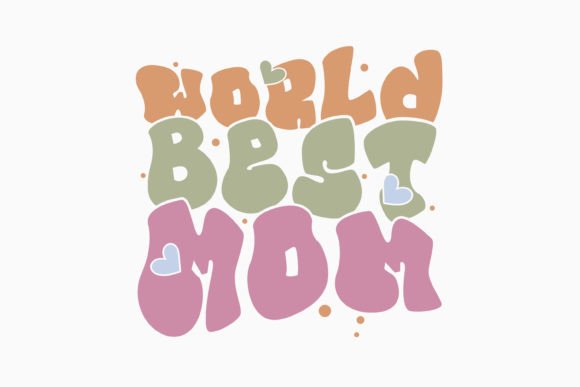 World Best Mom Retro Mothers Day SVG for Graphics and Crafts